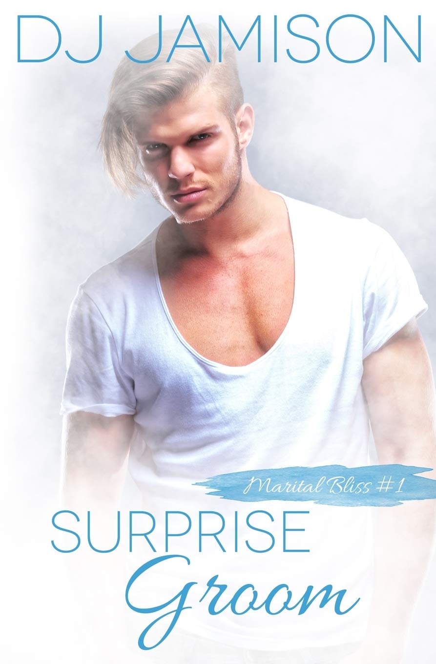Surprise Groom: 1 (Marital Bliss)