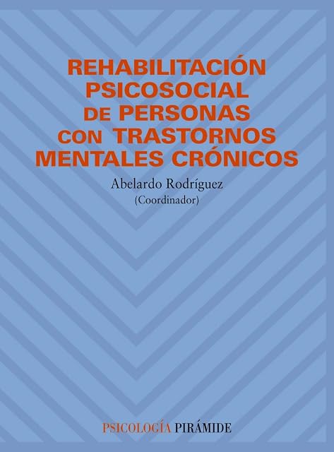 Portada de Rehabilitación psicosocial de personas con trastornos mentales crónicos