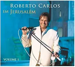 Roberto Carlos - Roberto Carlos Em Jerusalém (Volume 1) [CD]