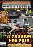 Backyard Wrestling: Passion for Pain [DVD] [Import]