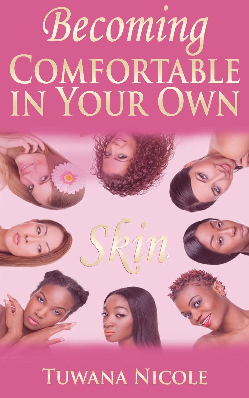 Becoming Comfortable In Your Own Skin
