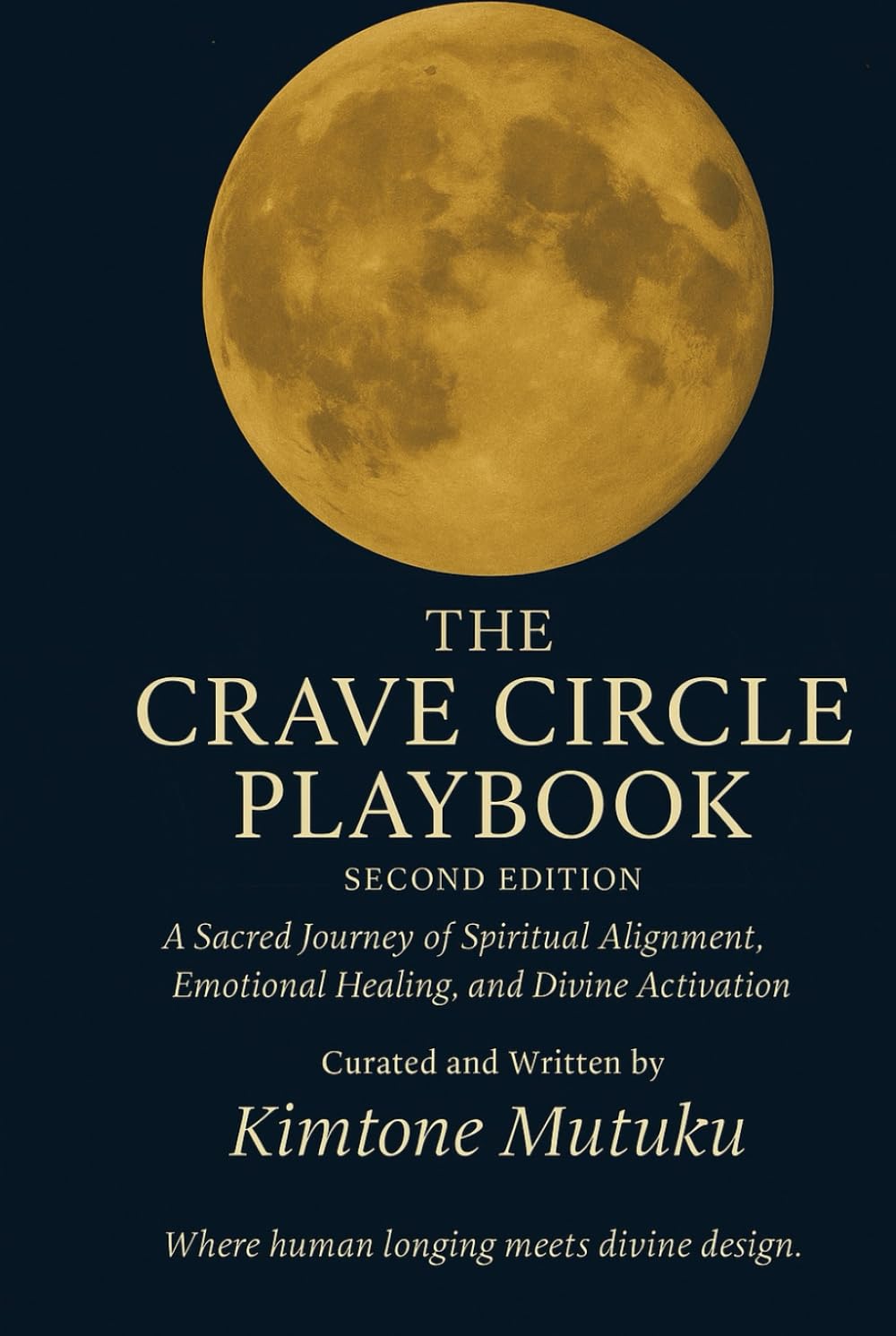 THE CRAVE CIRCLE Playbook 2nd Edition: A Journey of Spiritual Alignment, Emotional Healing, and Divine Activation