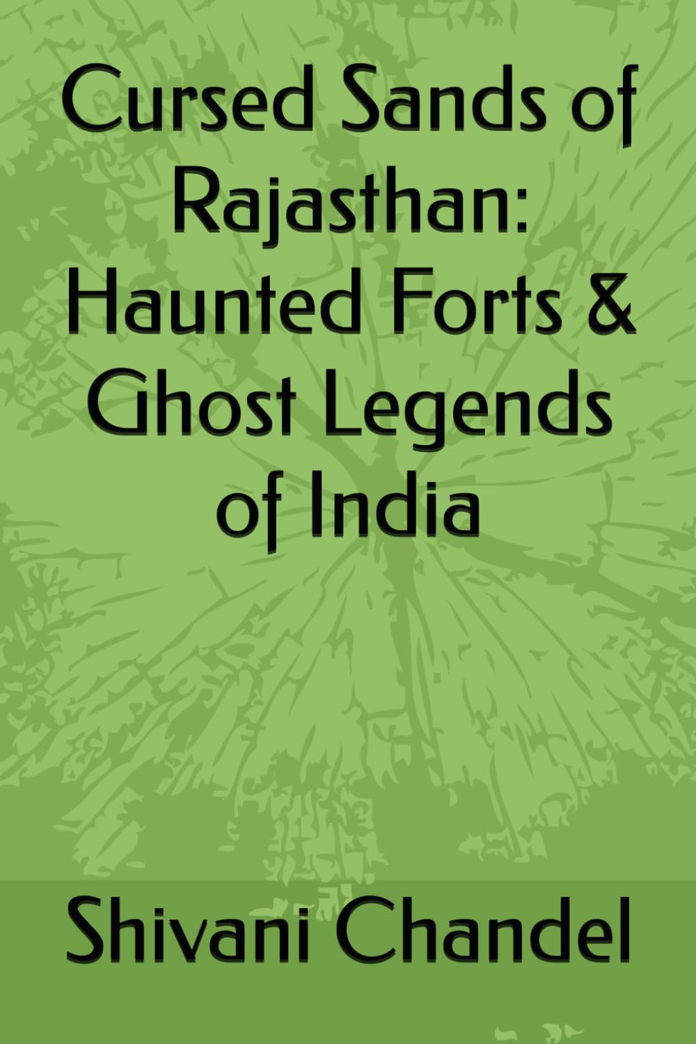 Cursed Sands of Rajasthan: Haunted Forts & Ghost Legends of India