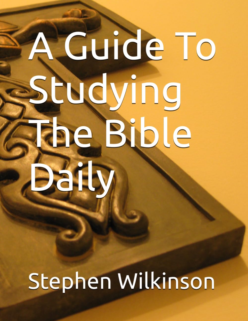 A Guide To Studying The Bible Daily