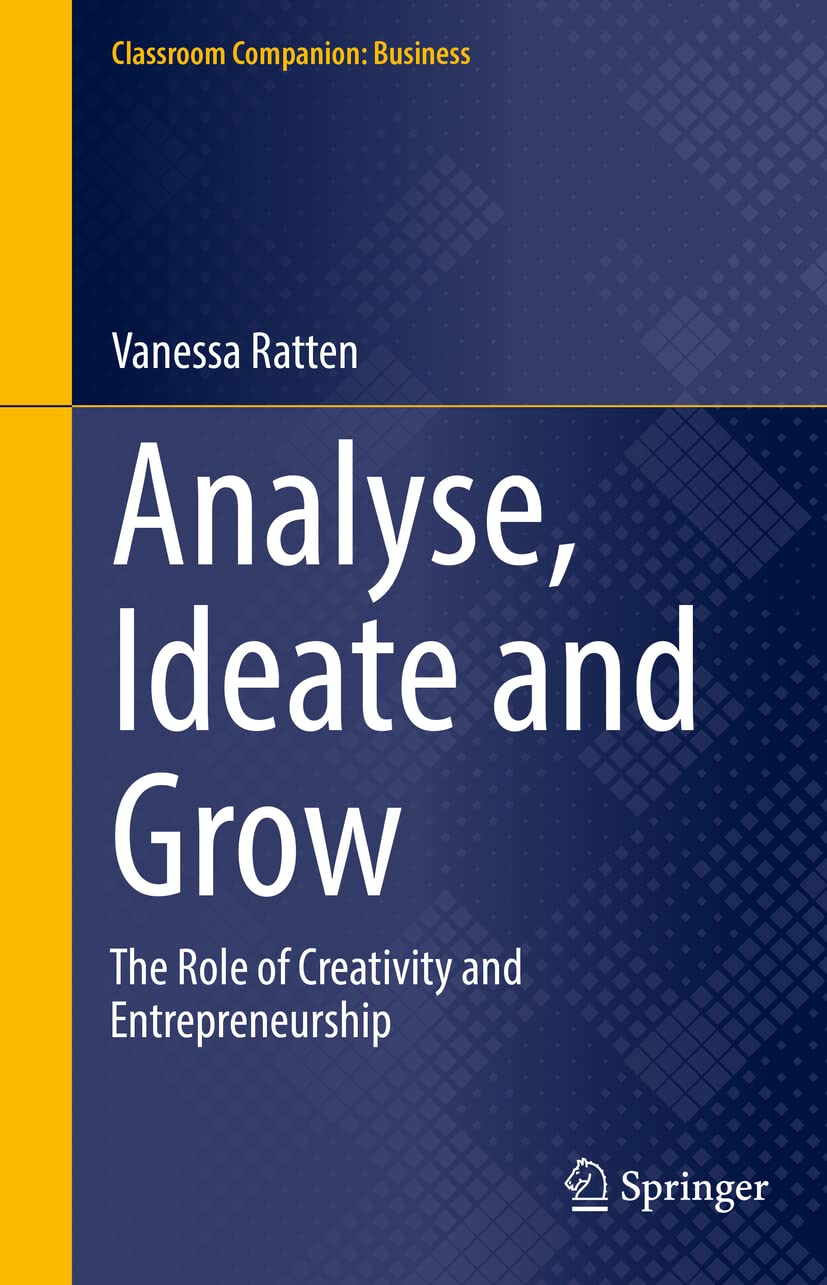 Buy Analyse, Ideate and Grow: The Role of Creativity and Entrepreneurship (Classroom Companion: Business) — BookShops.in