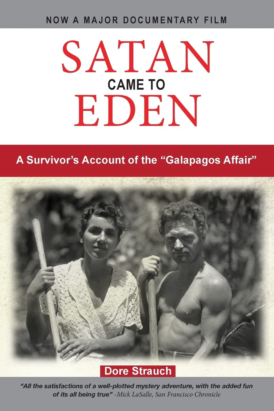 Satan Came to Eden: A Survivor's Account of the "Galapagos Affair" Paperback – May 24, 2014