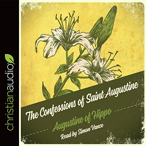 洋書 The Confessions of Saint Augustine The Confessions of Saint Augustine: Saint Augustine