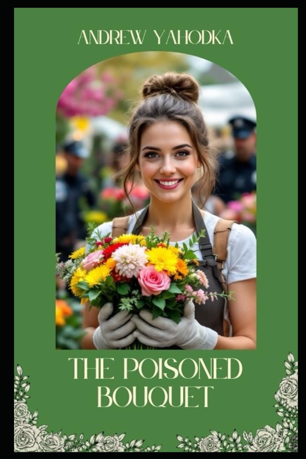 The Poisoned Bouquet (Greenhouse of Secrets)