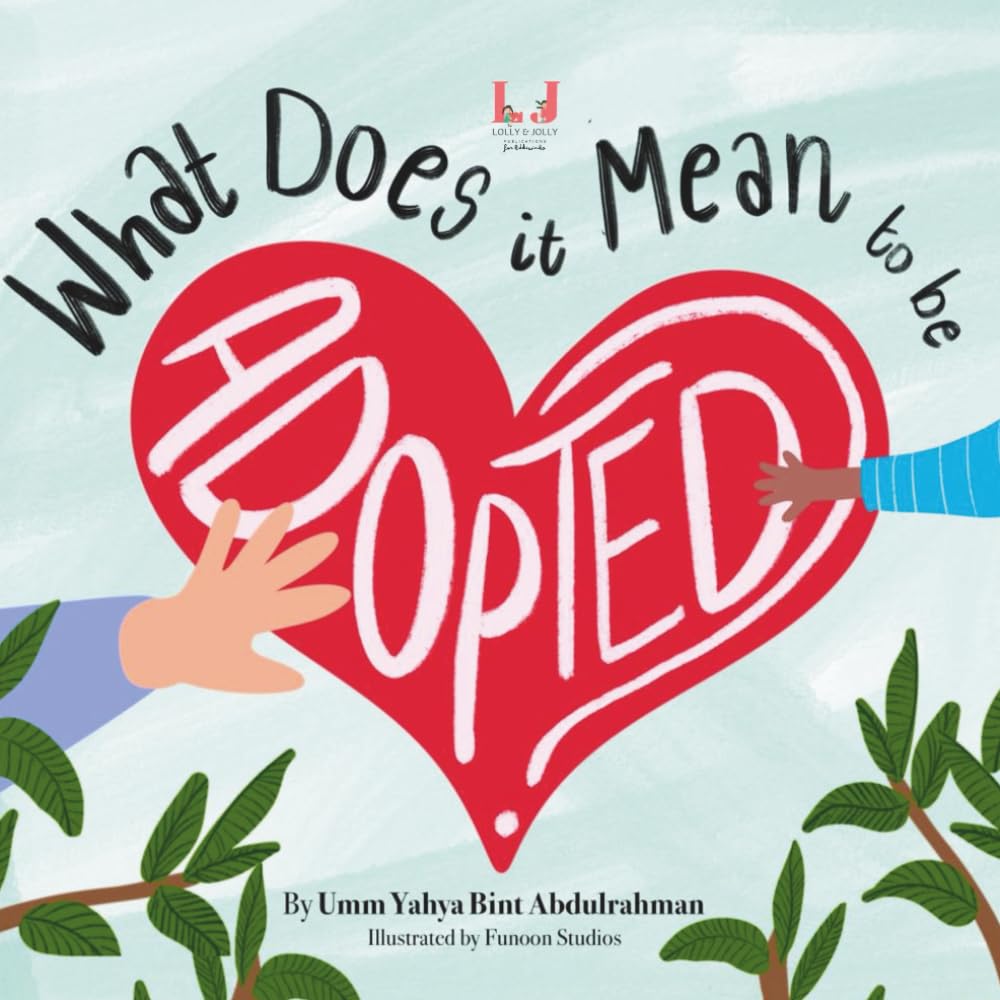 What Does It Mean To Be Adopted? (Islamic adoption and Unique Muslim Families)
