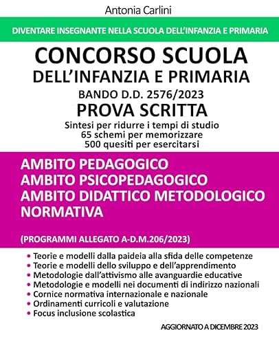 CONCORSO SCUOLA DELL’INFANZIA E PRIMARIA 2023 AMBITO PEDAGOGICO, AMBITO PSICOPEDAGOGICO, AMBITO DIDATTICO METODOLOGICO - NORMATIVA