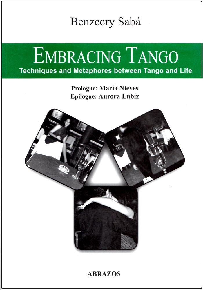 Embracing Tango: Techniques and Metaphores between Tango and Life