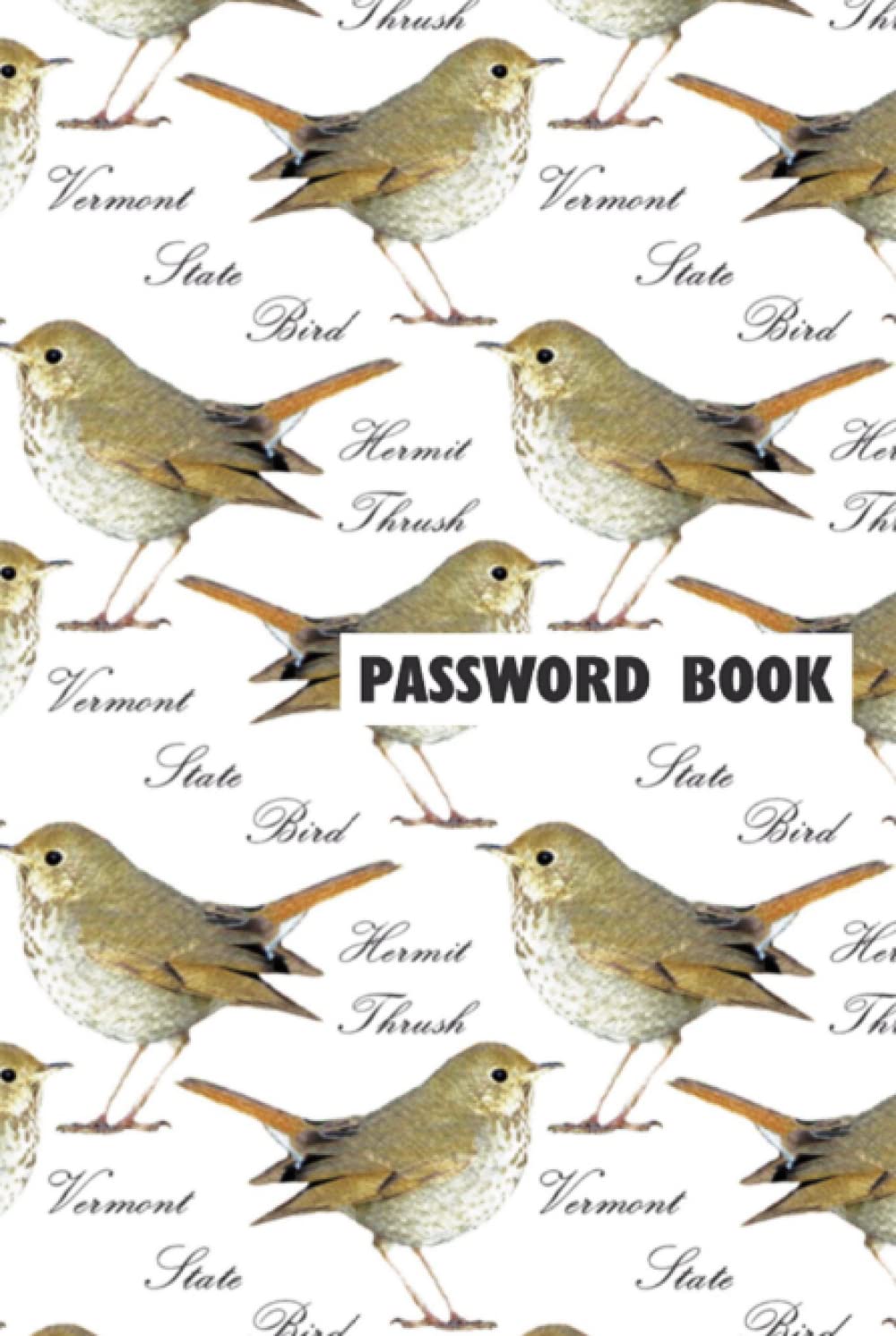 Vermont State Bird: Hermit Thrush Password Book