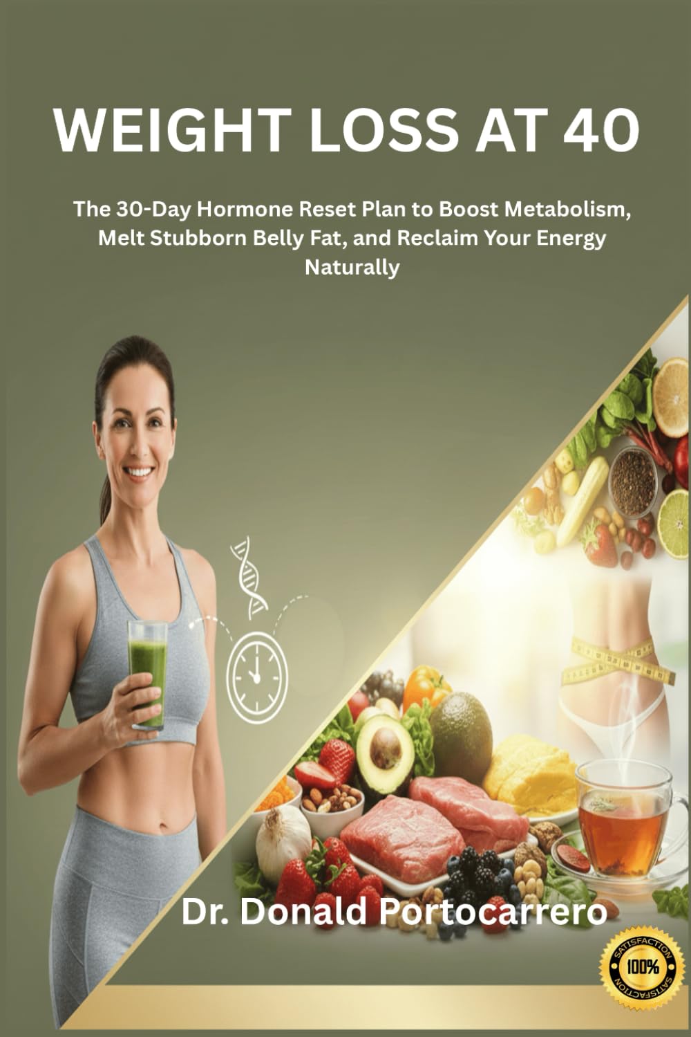 Weight Loss After 40: The 30-Day Hormone Reset Plan to Boost Metabolism, Melt Stubborn Belly Fat, and Reclaim Your Energy Naturally