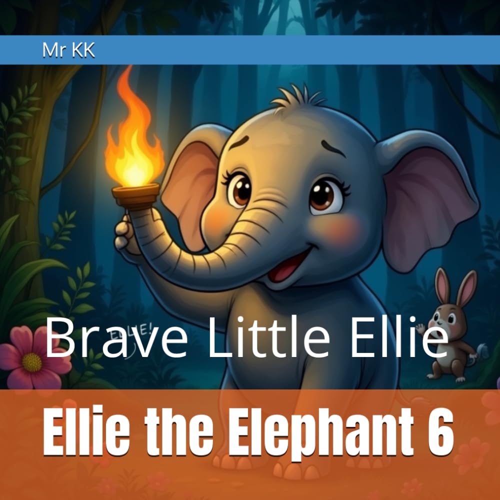 Ellie the Elephant 6: Brave Little Ellie