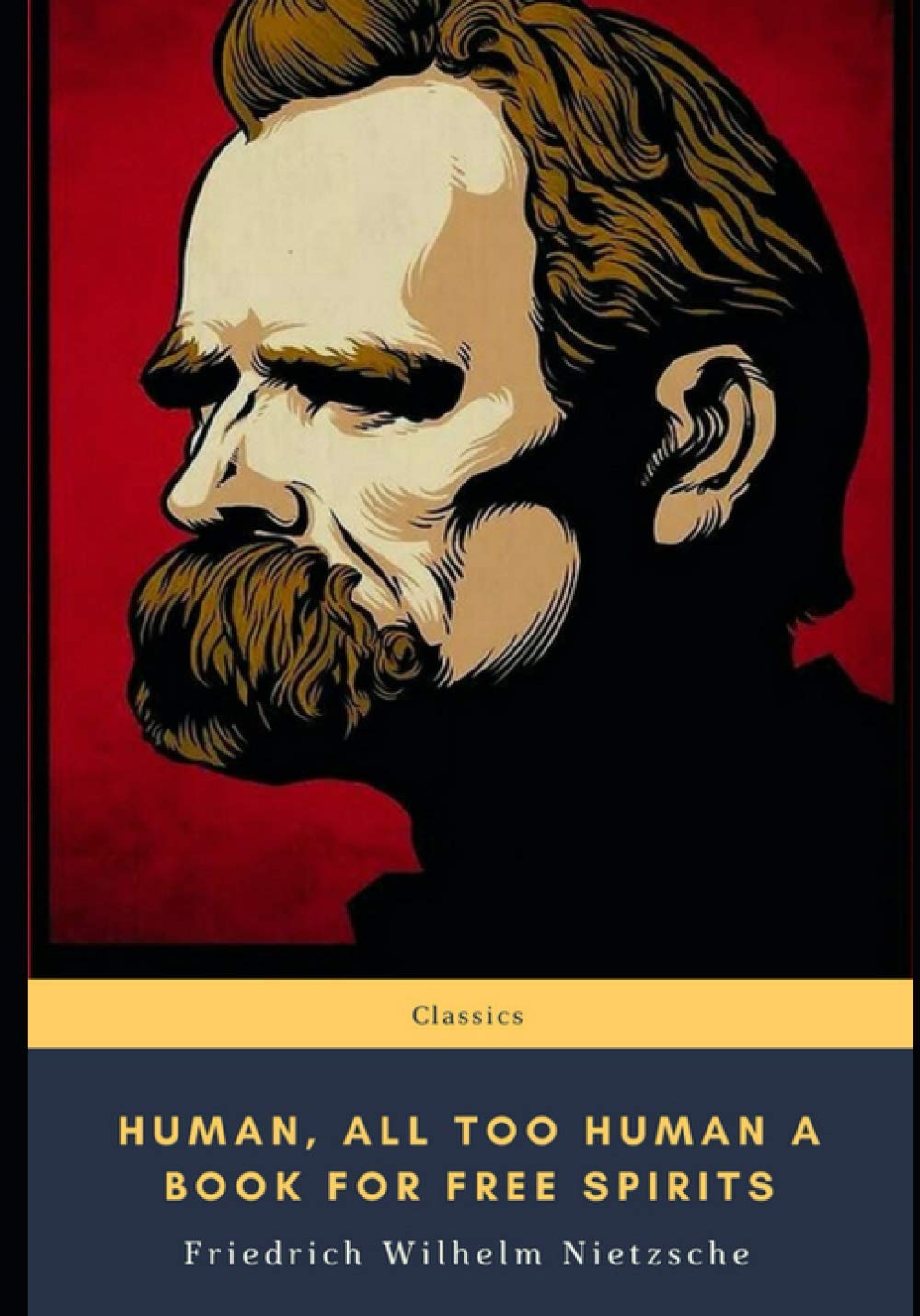 Human, All Too Human A Book for Free Spirits