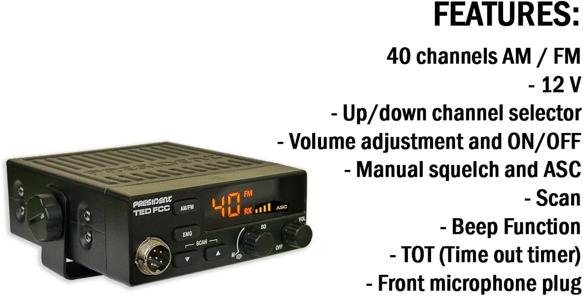 President Ted FCC AM/FM 40 Channel Compact CB Radio, LED Display, Emergency Channels, Automatic Squelch Control, PTT, 6pin MIc Plug, Time Out Timer, Key Beep, 2 Years Manufacture Warranty
