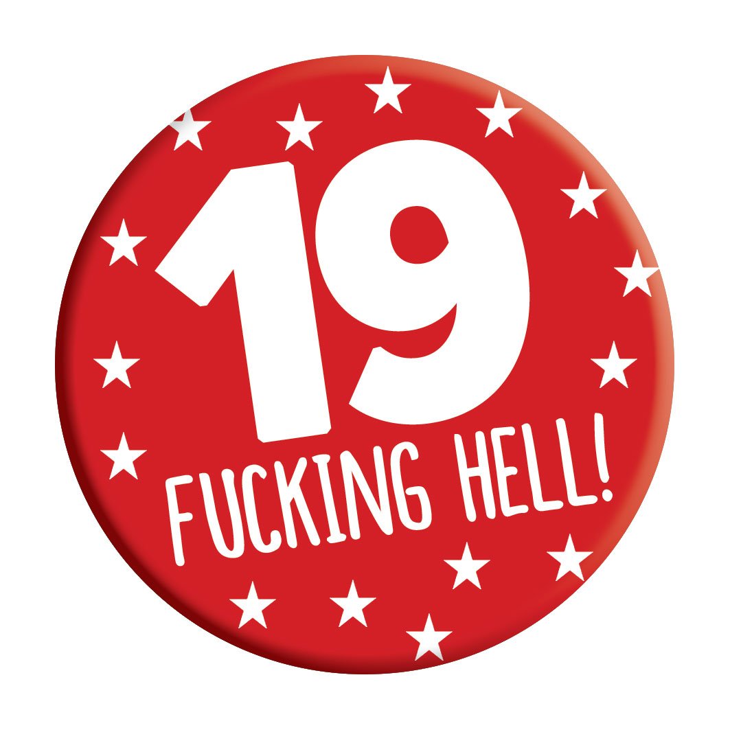 LimaLima 19th Birthday Badge 19 Today 76mm Pin Button Novelty Gift Men Women Boys Girls