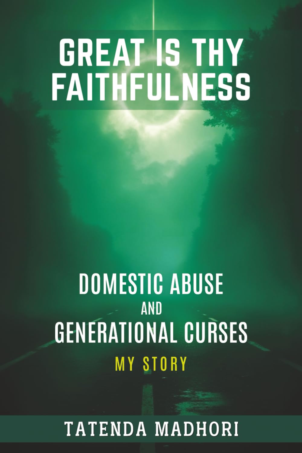Great is thy faithfulness: Domestic abuse, generational curses, encounter with a false prophet, dreams are important, sex is a covenant