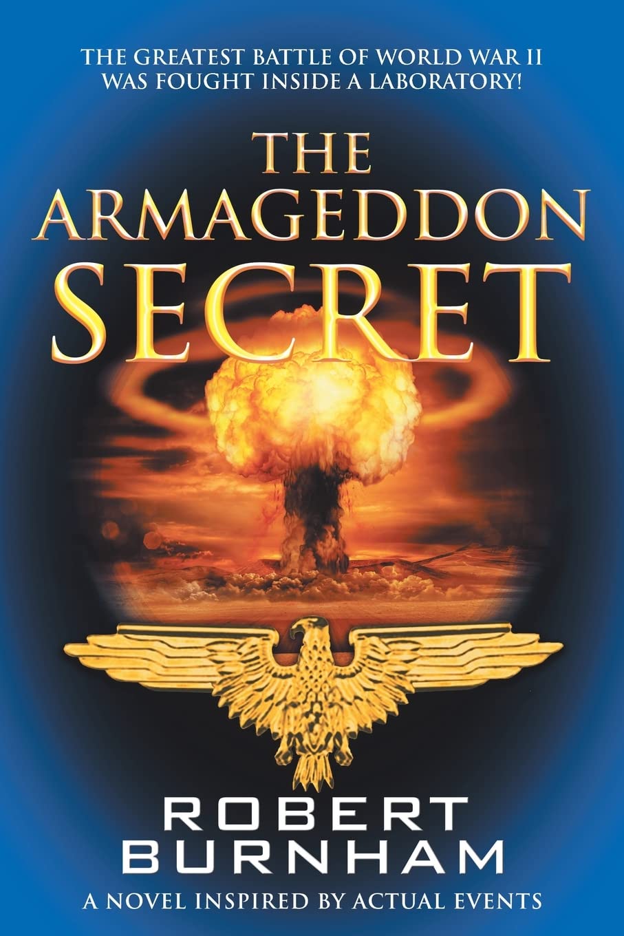 The Armageddon Secret: A Novel Inspired by Actual Events