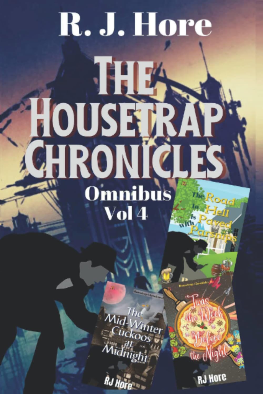 The Housetrap Chronicles Omnibus: Volume 4