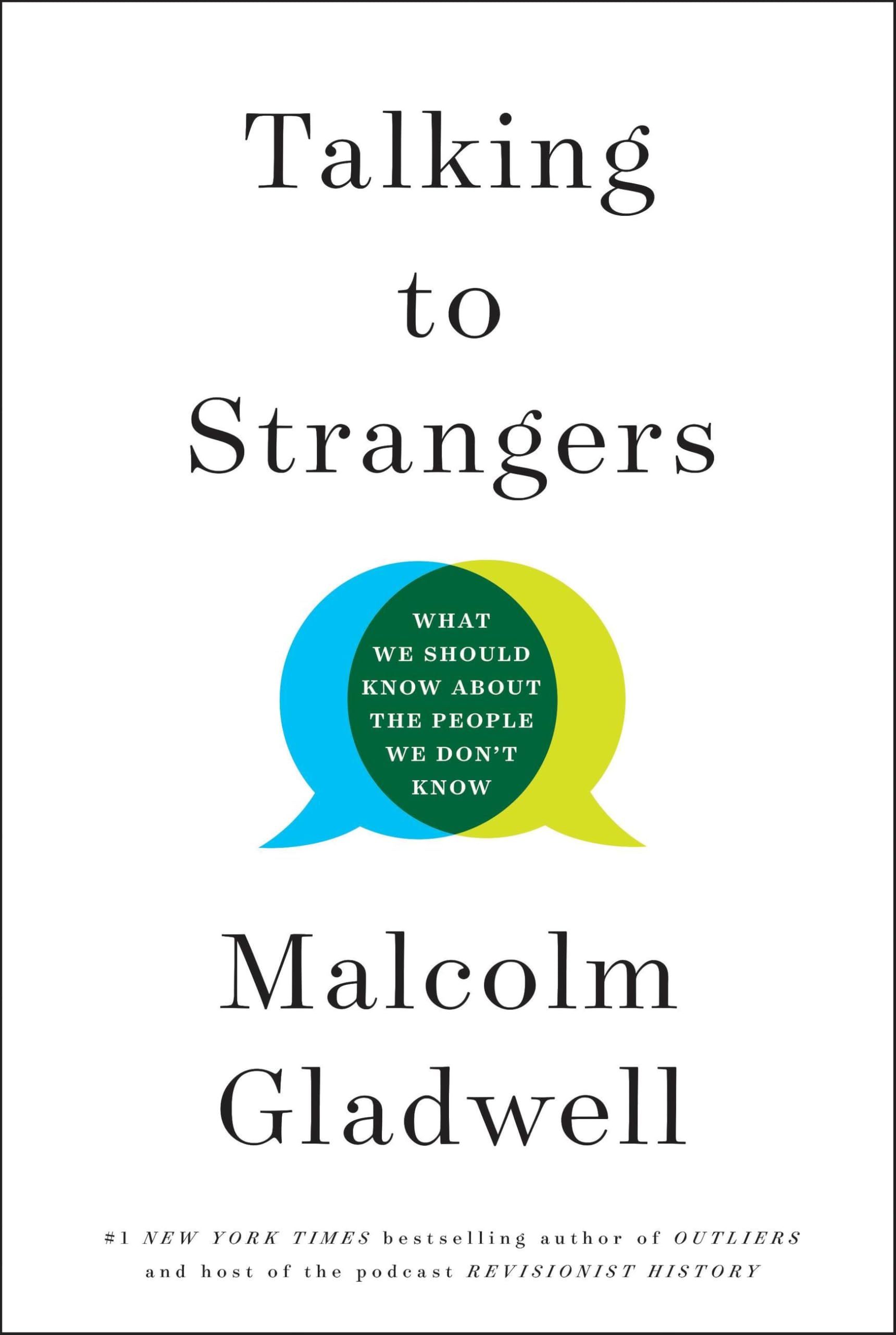 Talking to Strangers: What We Should Know about the People We Don't Know cover