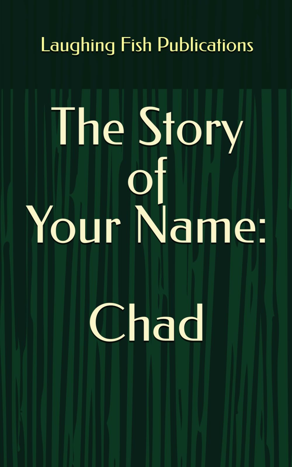 The Story of Your Name: Chad