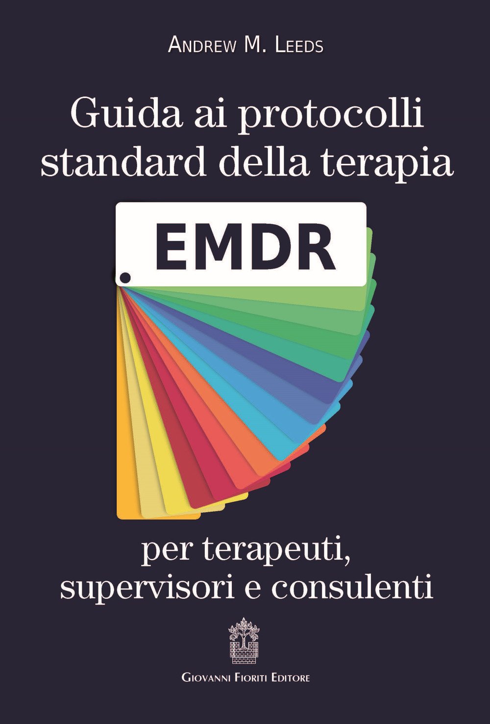 Guida Ai Protocolli Standard Della Terapia Emdr Per Terapeuti, Supervisori E Consulenti - 4