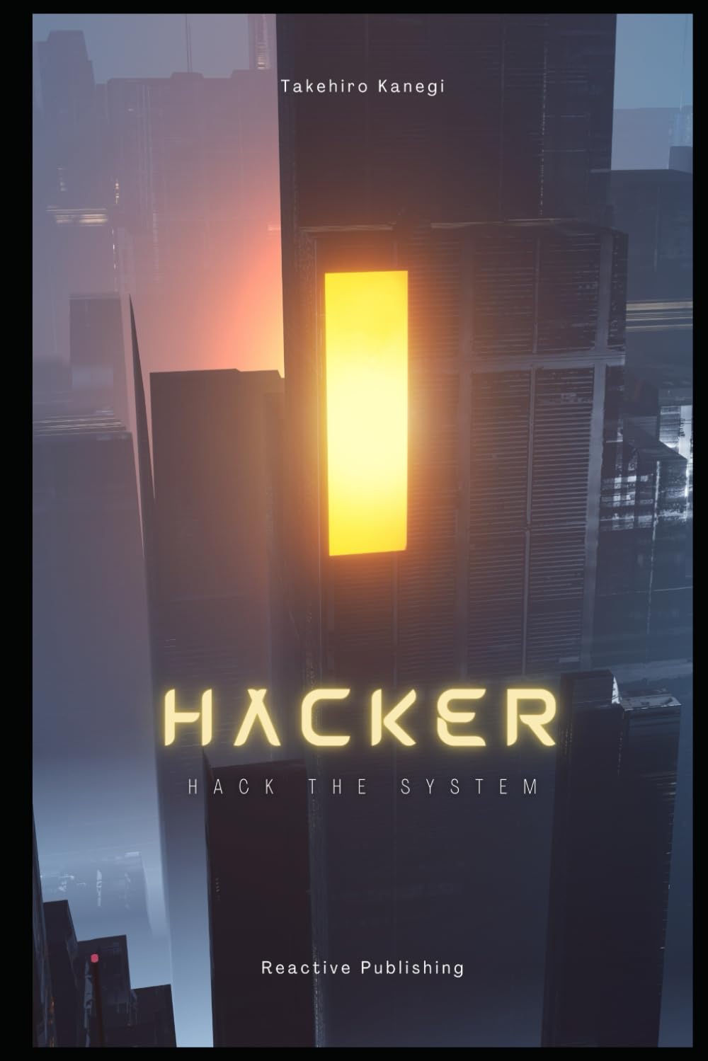 Hacker: Hack The System: The "Ethical" Python Hacking Guide
