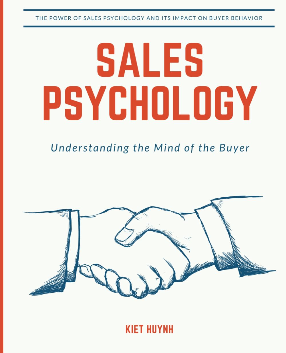 Sales Psychology: Understanding the Mind of the Buyer