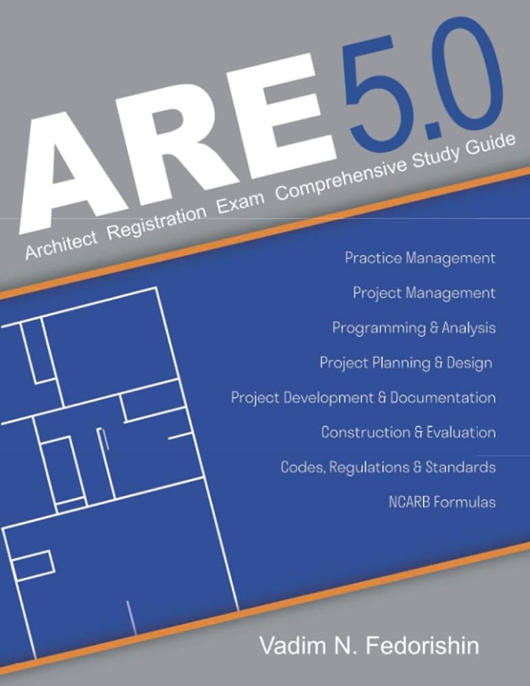 ARE 5.0 - Architect Registration Exam Comprehensive Study Guide