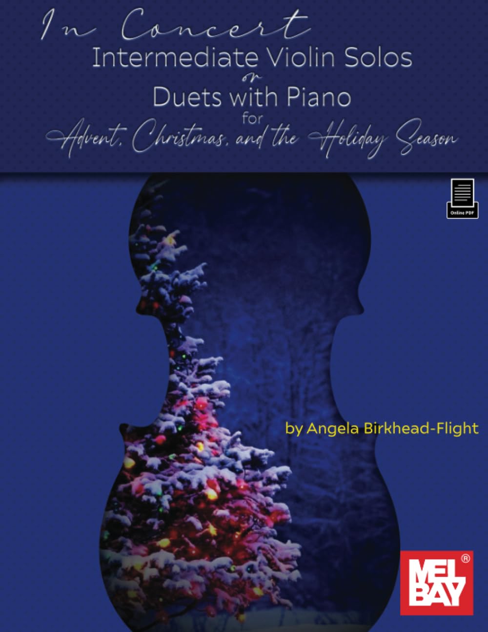 In Concert: Intermediate Violin Solos or Duets with Piano for Advent, Christmas, and the Holiday Season