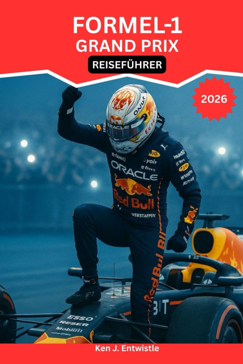 FORMEL-1-GRAND-PRIX REISEFÜHRER 2026: Ihr vollständiger Rennführer zu Strecken, Städten und Fan-Erlebnissen