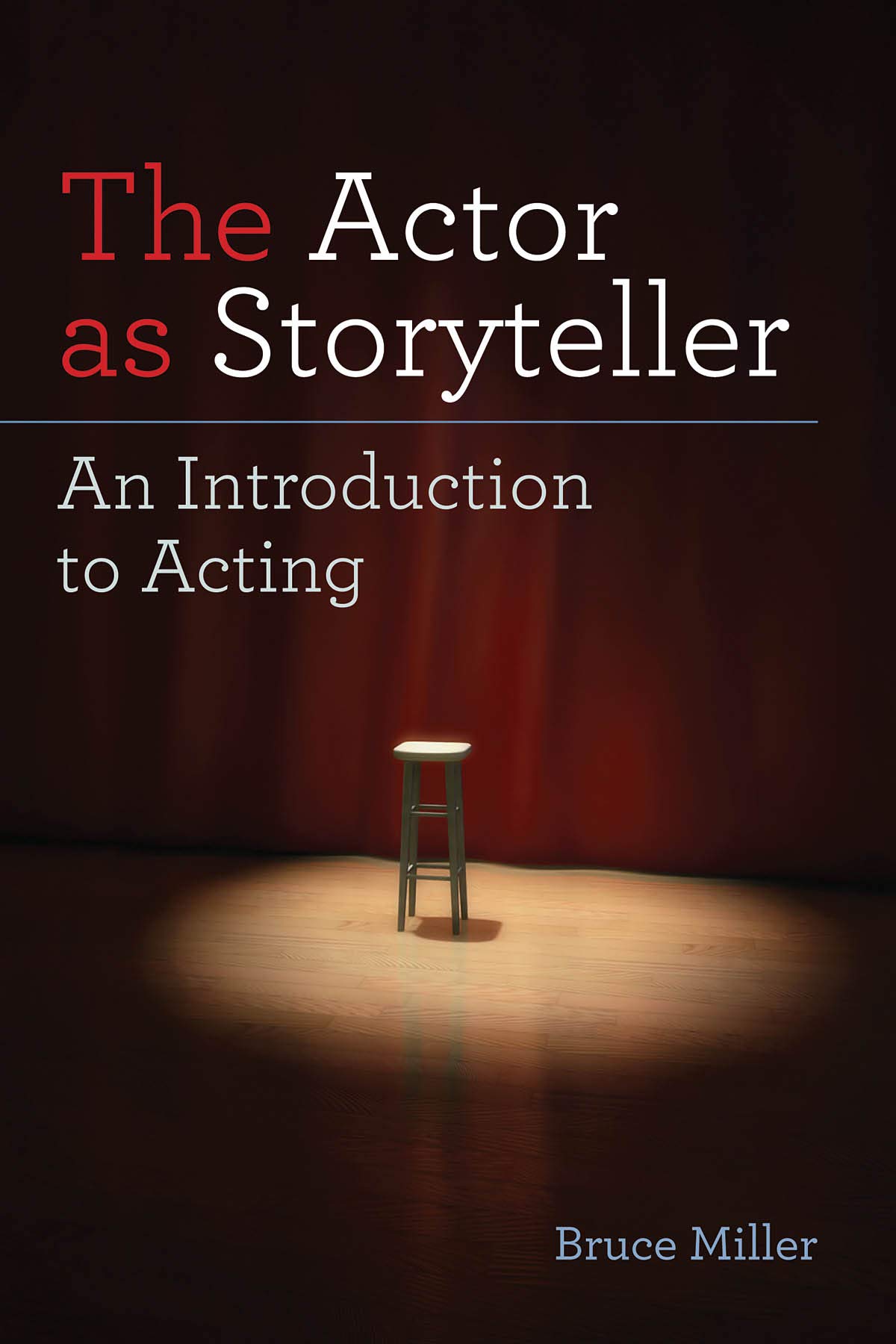 The Actor as Storyteller: An Introduction to Acting
