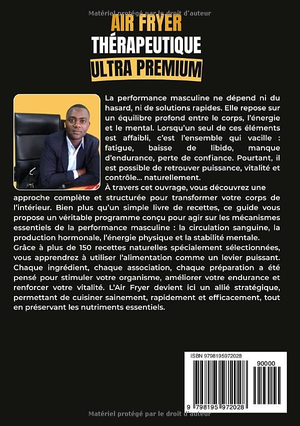 AIR FRYER THÉRAPEUTIQUE ULTRA PREMIUM: RECETTES NATURELLES POUR BOOSTER LA VIRILITÉ, LA LIBIDO ET LA PERFORMANCE MASCULINE (French Edition) image 3
