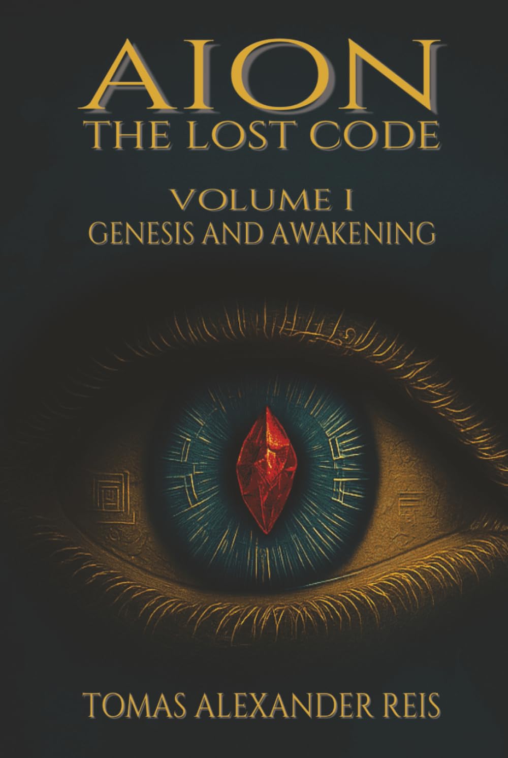 AION – THE LOST CODE: Volume I: Genesis and Awakening