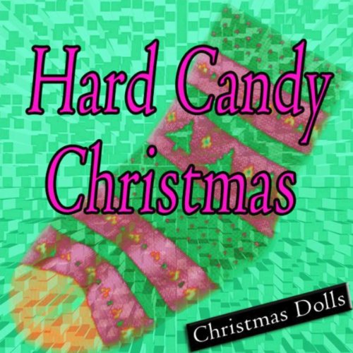 Hard Candy Christmas Christmas Dolls Digital Music