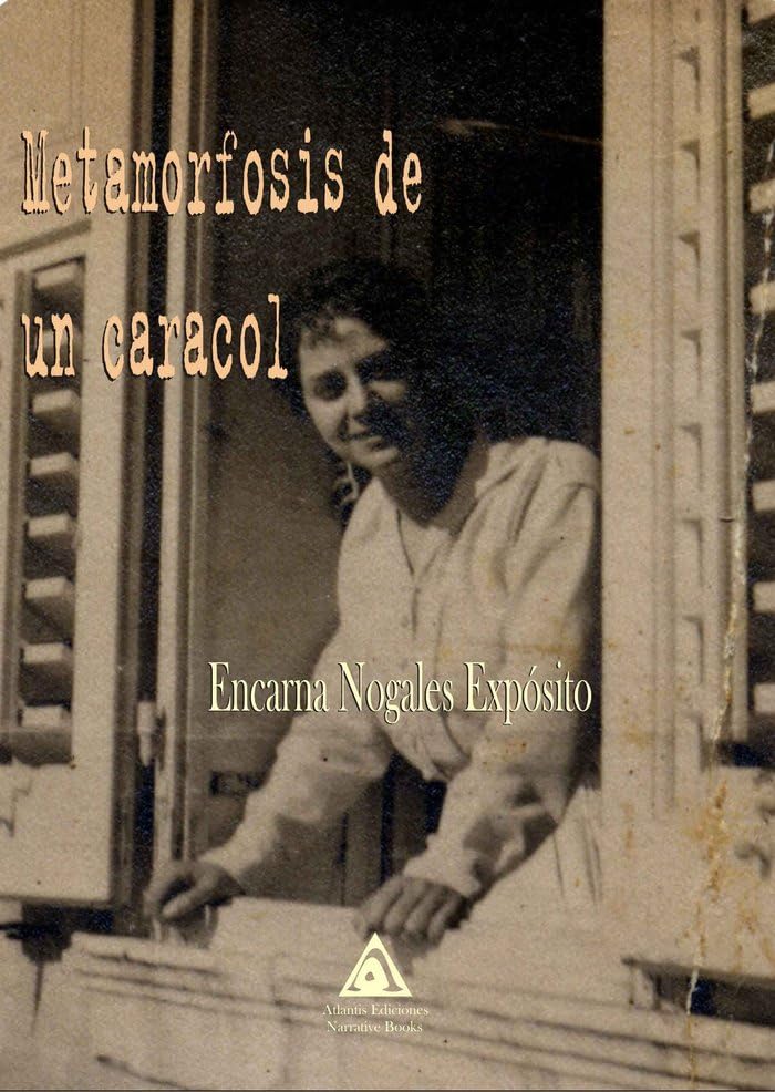Metamorfosis de un caracol (NOVELA ROMANTICA)