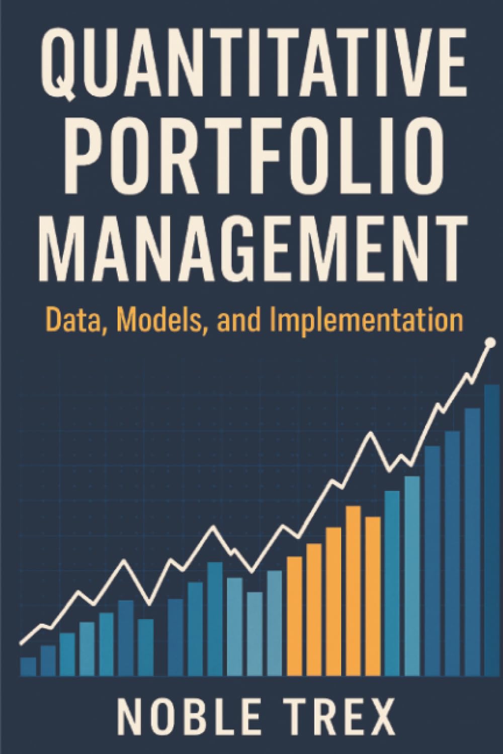 Quantitative Portfolio Management: Data, Models, and Implementation