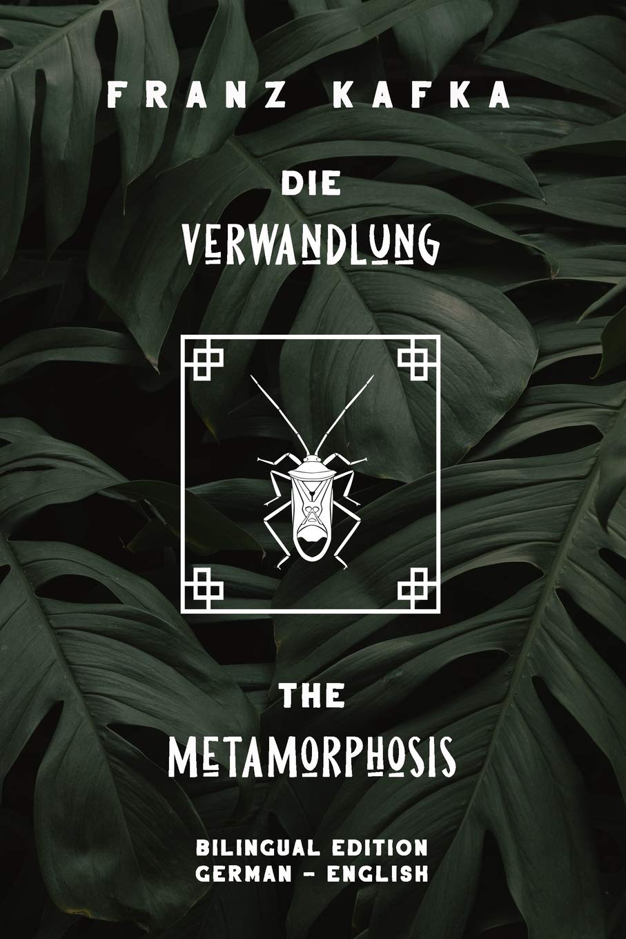 Die Verwandlung / The Metamorphosis: Bilingual Edition German - English | Side By Side Translation | Parallel Text Novel For Advanced Language Learning | Learn German With Stories