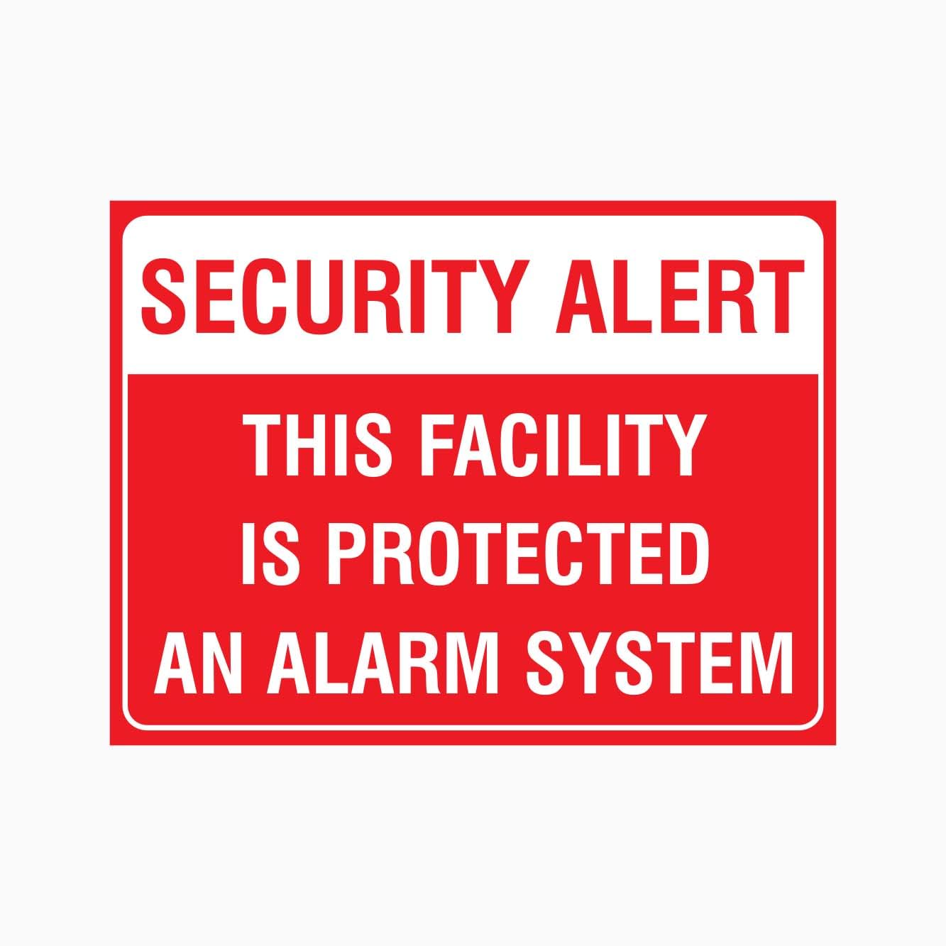 SECURITY ALERT THIS FACILITY IS PROTECTED BY AN ALARM SYSTEM Sign, 12x8 Metal Tin Sign, The facility is fitted with alarm.