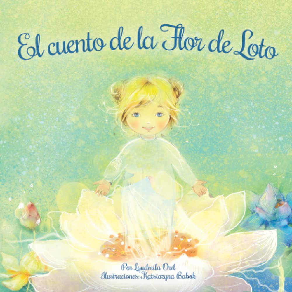 El cuento de la Flor de Loto: El viaje del Pequeño Loto