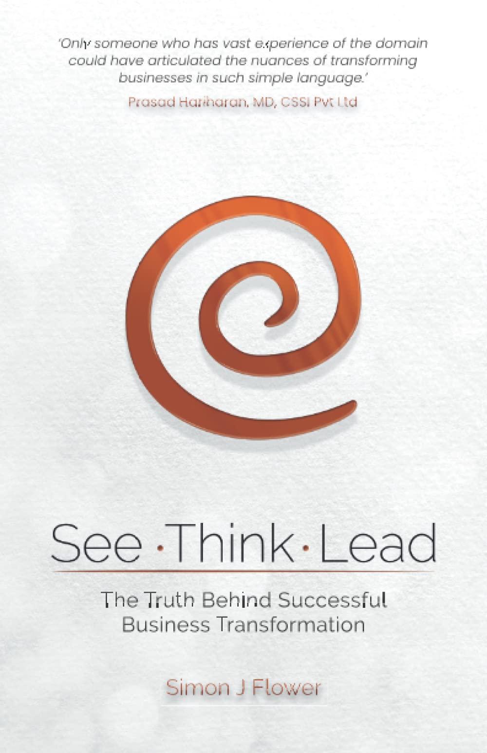 See. Think. Lead.: The truth behind successful business transformation