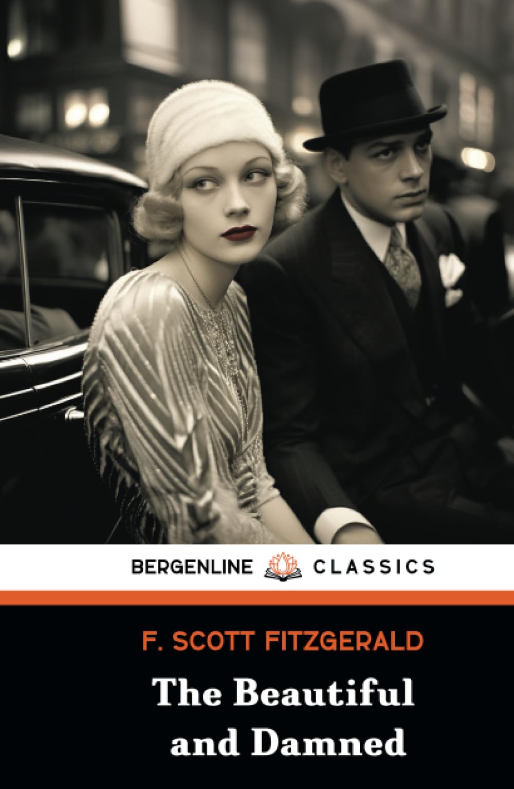The Beautiful and Damned: 1920s American Classic Literary Fiction (Annotated)