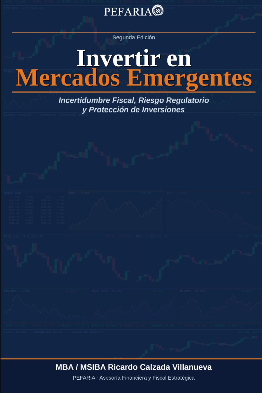 Guía estratégica para Invertir en Mercados Emergentes: Incertidumbre Fiscal, Riesgo Regulatorio y Protección de Inversiones
