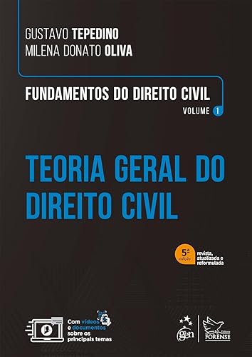 Fundamentos de Direito Civil - Vol. 1 - Teoria Geral do Direito Civil: Volume 1