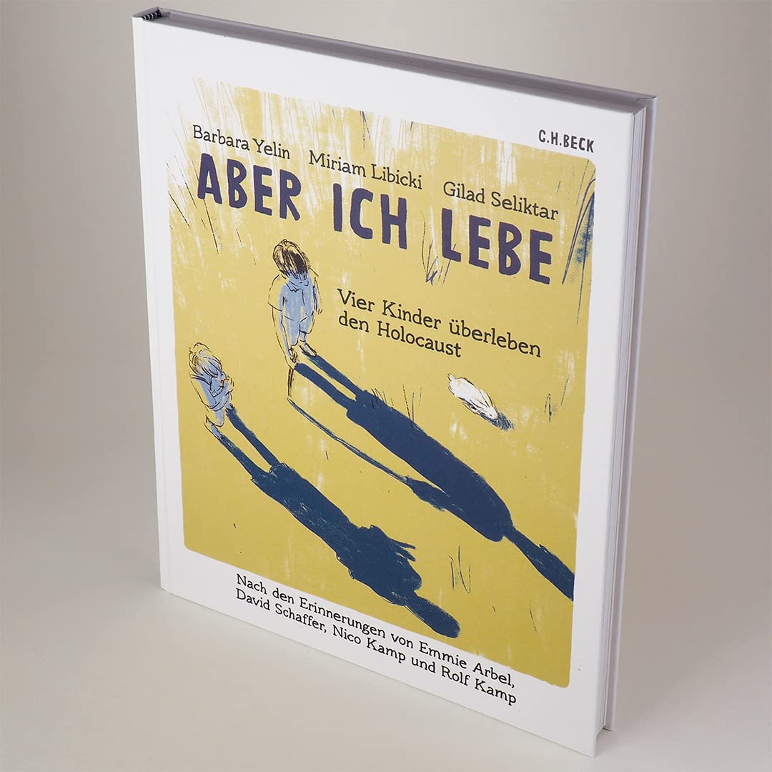 Aber ich lebe: Vier Kinder überleben den Holocaust