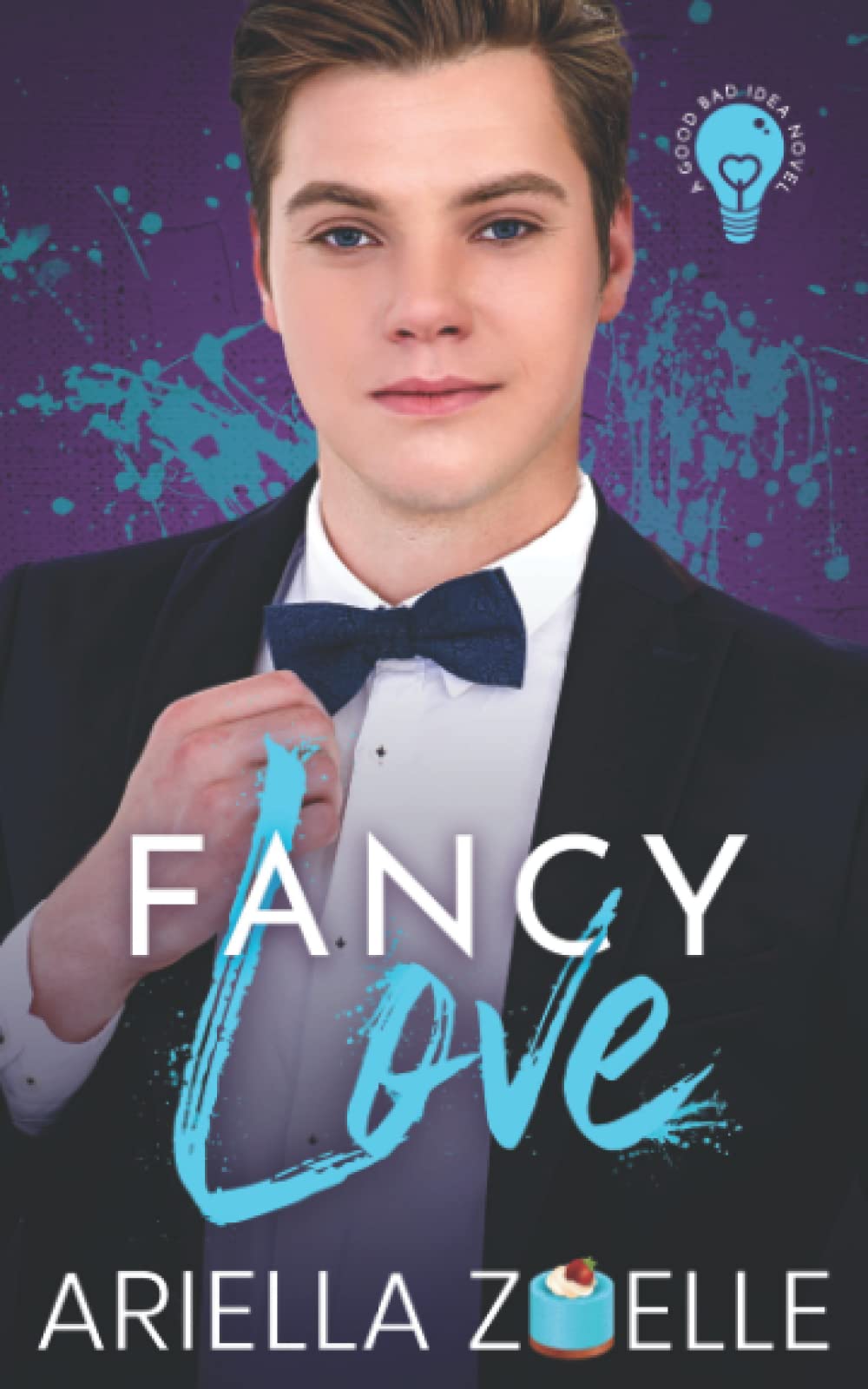 Fancy Love: Good Bad Idea #3