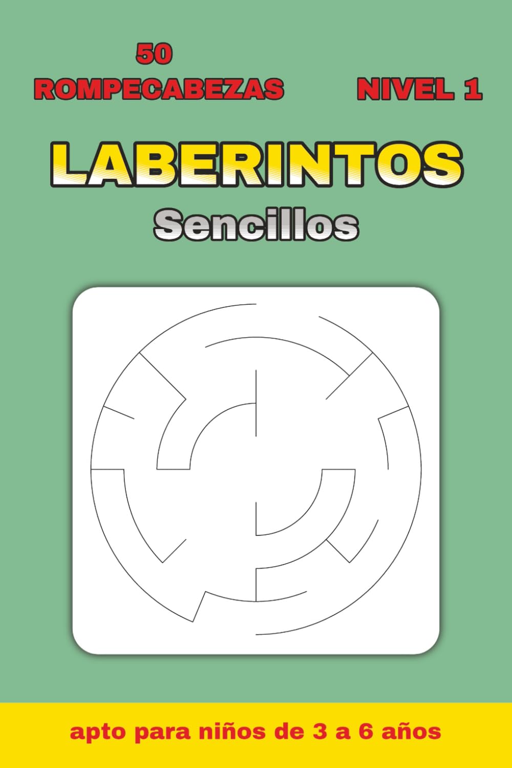 Laberintos Simples Nivel 1 para Niños 3-6 Años: 50 Laberintos Circulares + 50 Soluciones | Libro 6×9 Pulgadas | Regalo Perfecto para Vacaciones, ... Laberintos Simples para niños de 3 a 6 años)