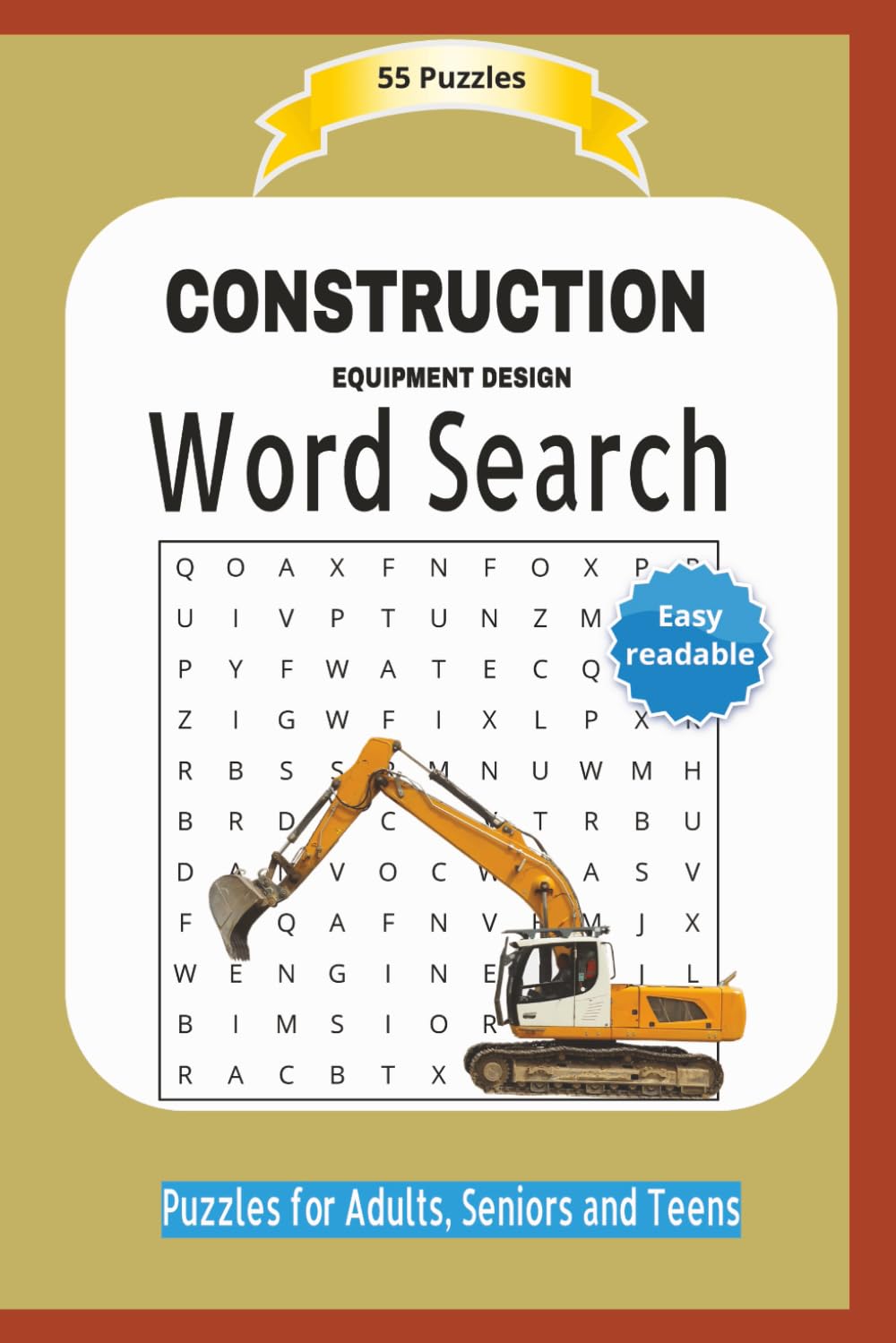 CONSTRUCTION Word Search: EQUIPMENT DESIGN | All about construction planning, design, machines, architecture, finalizing and much more ... | Easy ... | Format 6x9 | 15.24 x 22.81 cm | 110 pages