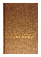 Frank Lockwood's Pioneer Portraits B008JO2JDA Book Cover